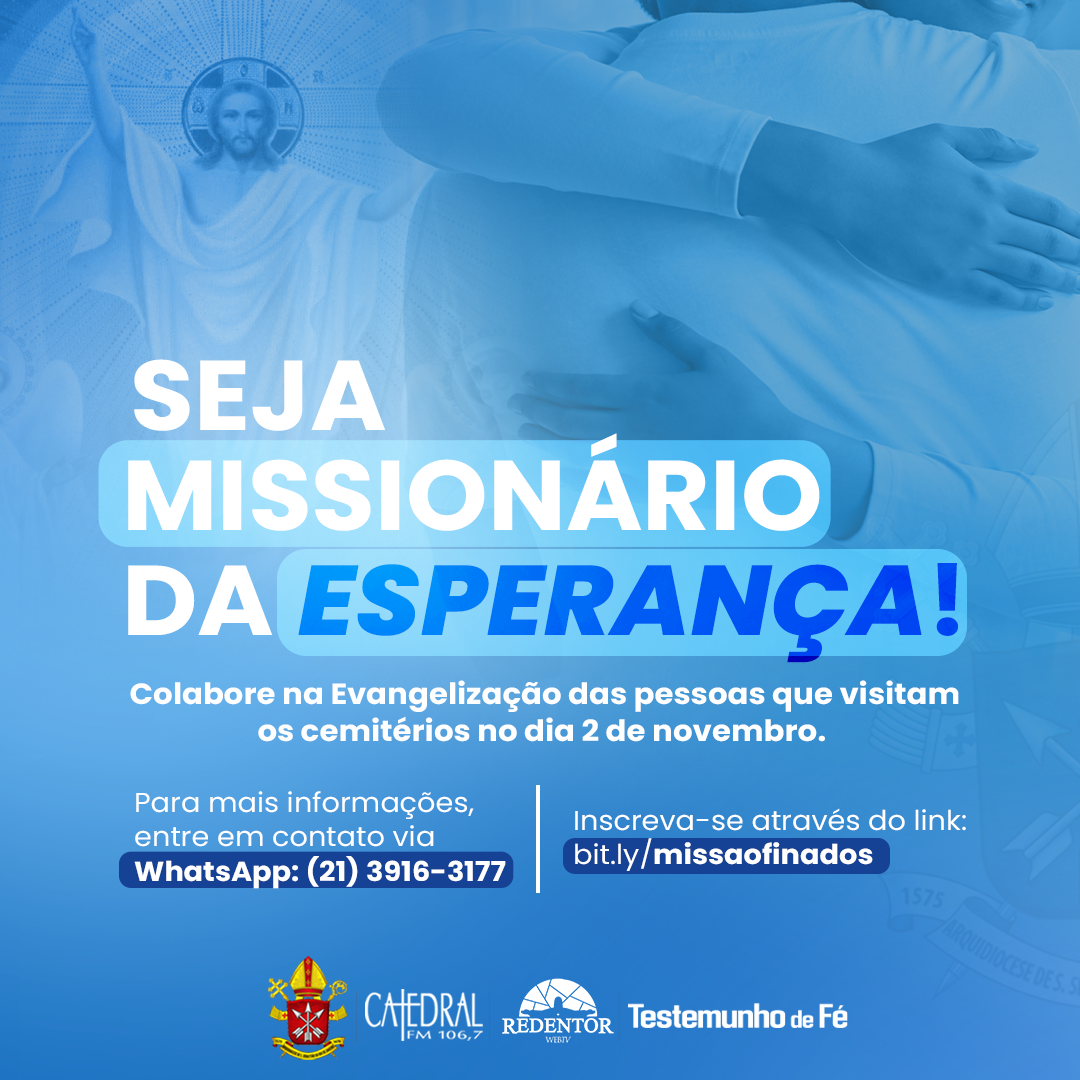 Seja um Missionário da Esperança!