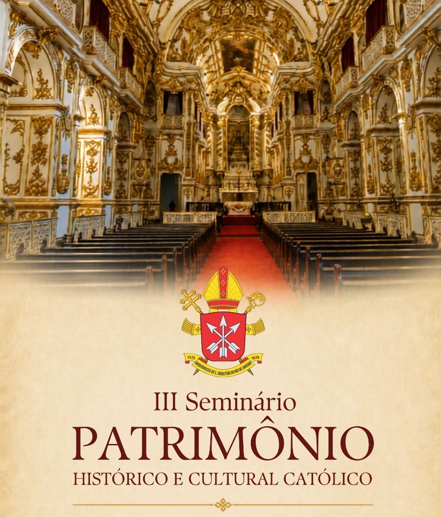 Terceira edição do Seminário Patrimônio Histórico e Cultural Católico debate preservação e futuro da memória religiosa do Rio de Janeiro